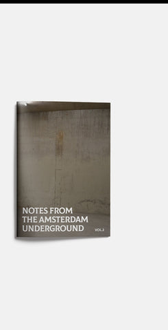 Notes from the Amsterdam underground vol. 2